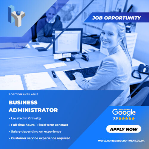 Business Administrator job vacancy in Grimsby through Humber Recruitment