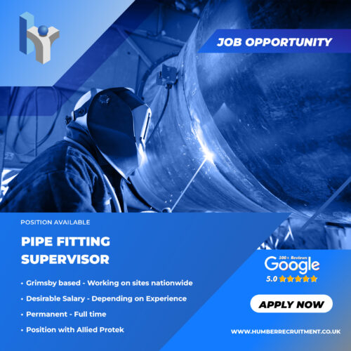 Pipe Fitting Supervisor job advert for Humber Recruitment
