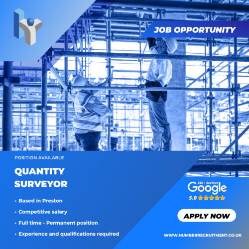 Quantity Surveyor job advert from Humber Recruitment in Preston