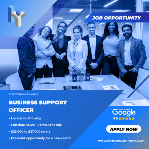 Business Support Officer job vacancy in Grimsby from Humber Recruitment