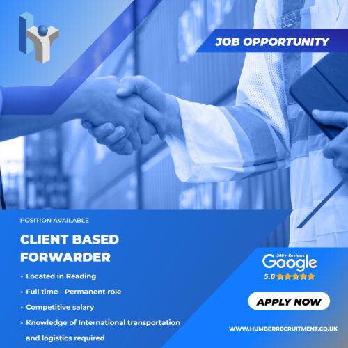 Client Based Forwarder job advert from Humber Recruitment in Reading
