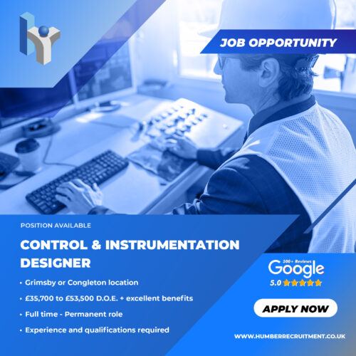 Control and Instrumentation Designer vacancy from Humber Recruitment