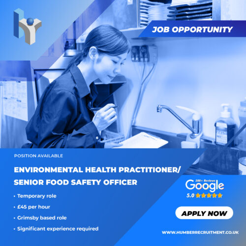 Environmental Health Practitioner Senior Food Safety Officer job advert from Humber Recruitment