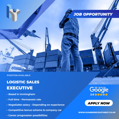Logistic Sales Executive job advert from Humber Recruitment in Immingham