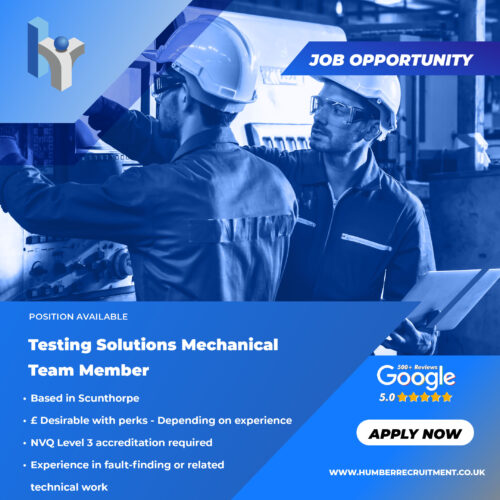 Testing Solutions Mechanical Team Member vacancy in Scunthorpe.