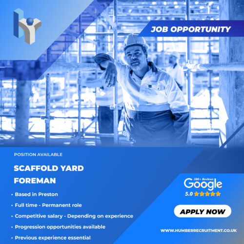 Scaffold Yard Foreman vacancy in Preston from Humber Recruitment