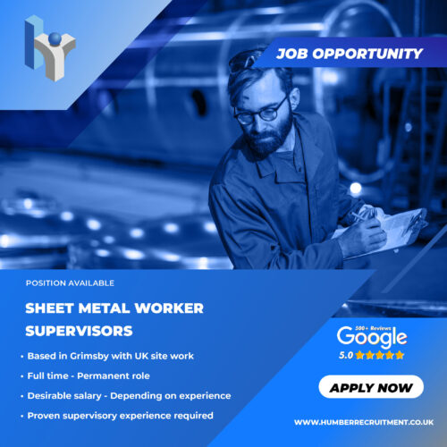 Sheet Metal Worker Supervisor vacancies from Humber Recruitment in Grimsby and across the UK