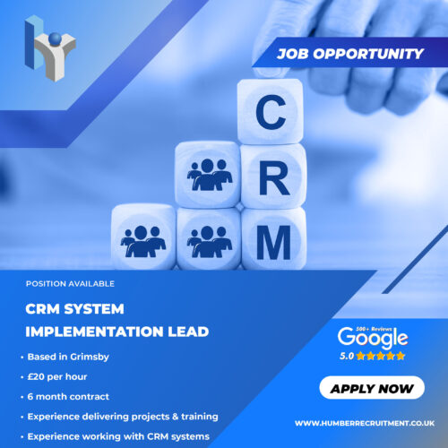 CRM System Implementation Lead vacancy in Grimsby from Humber Recruitment