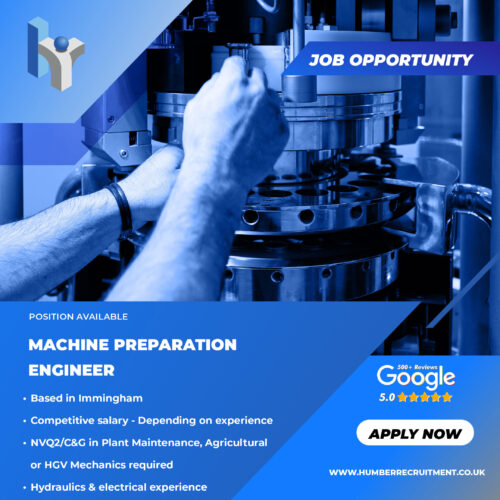 Machine Preparation Engineer job vacancy in Immingham from Humber Recruitment