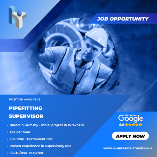 Pipefitting Supervisor vacancy in Grimsby from Humber Recruitment