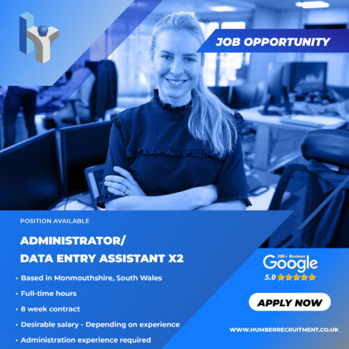 Administrator Data Entry Assistant job vacancy in Monmouthshire, South Wales from Humber Recruitment