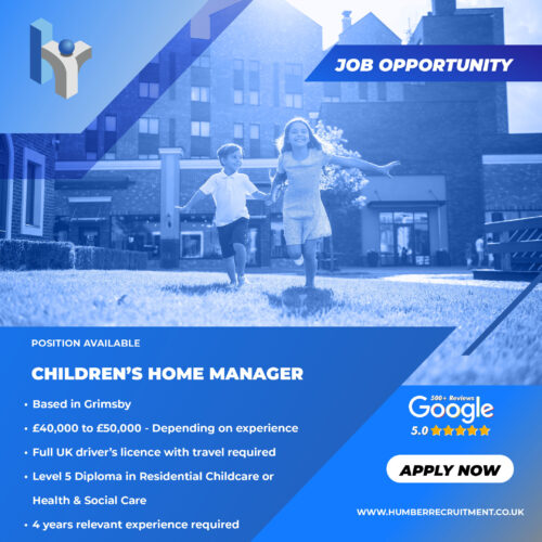 Children's Home Manager job vacancy in Grimsby from Humber Recruitment