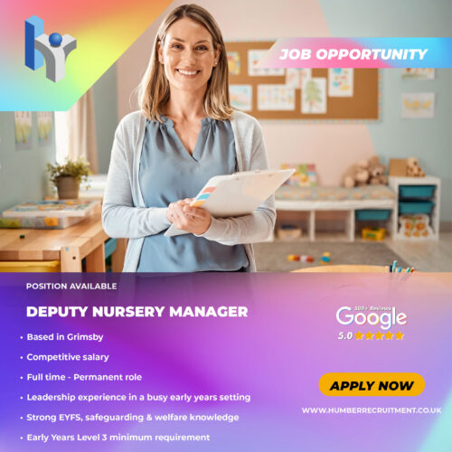 Deputy Nursery Manager job vacancy in Grimsby from Humber Recruitment