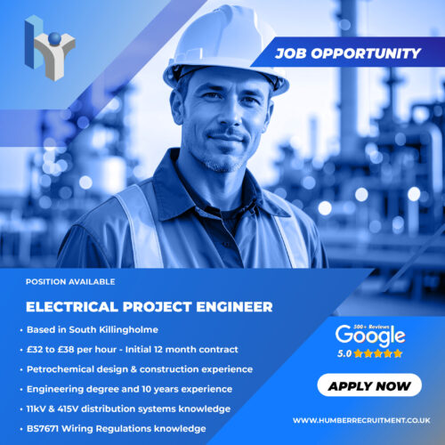 Electrical Project Engineer job vacancy from Humber Recruitment in South Killingholme.