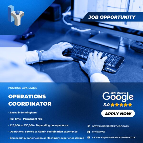 Operations Coordinator vacancy from Humber Recruitment