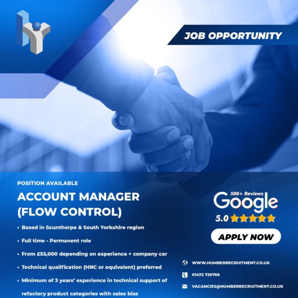 Account Manager Flow Control vacancy in Scunthorpe from Humber Recruitment
