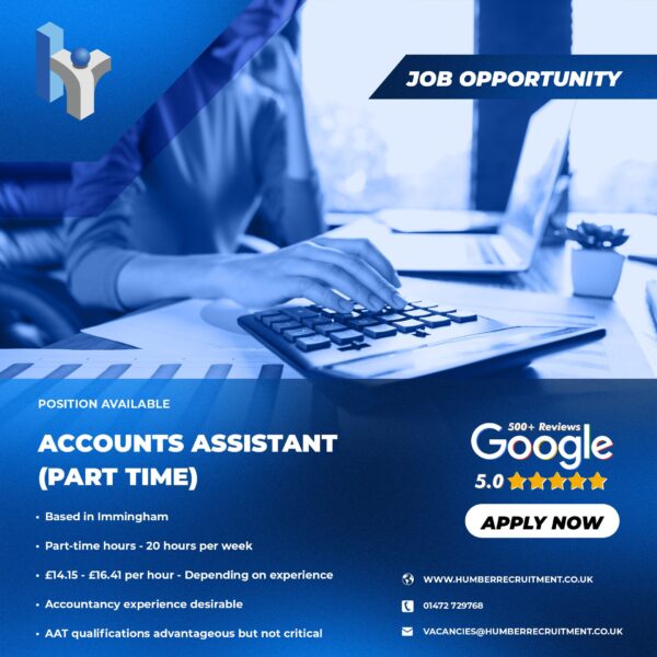 Accounts Assistant job vacancy on Immingham on a part time basis.