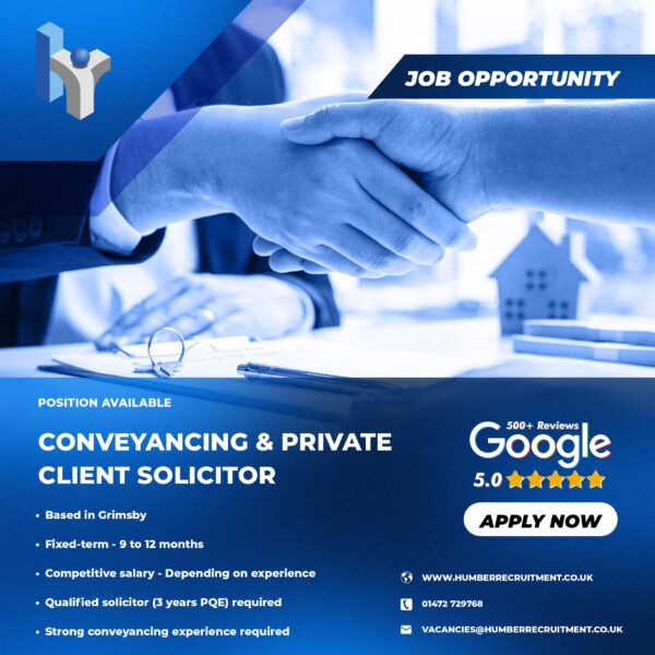 Conveyancing and Private Client Solicitor vacancy in Grimsby on a fixed term basis