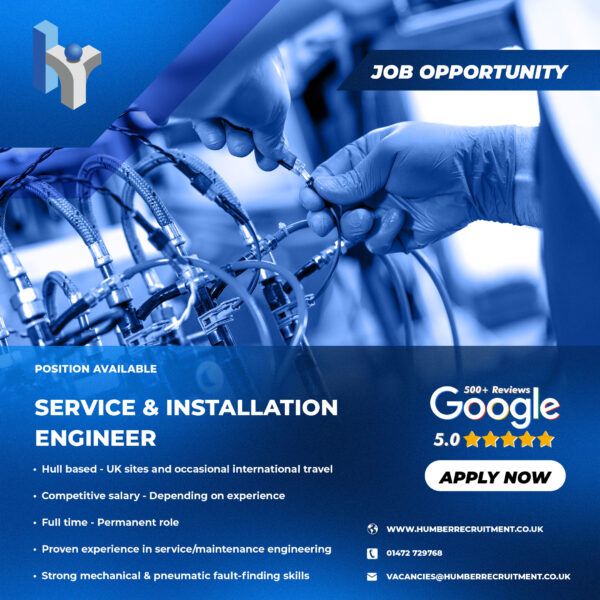 Service & Installation Engineer job vacancy in Hull from Humber Recruitment
