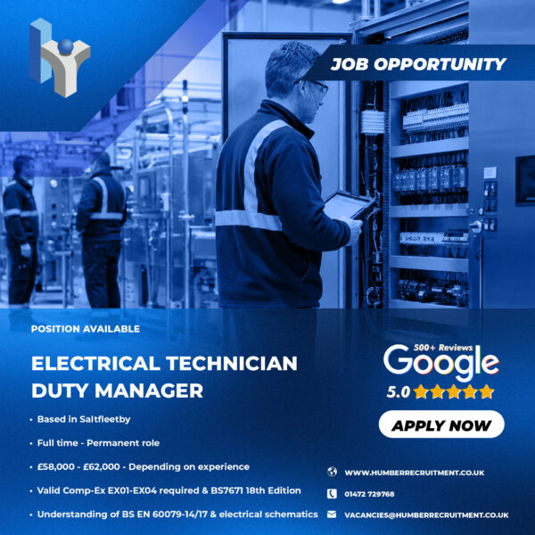 Electrical Technician Duty Manager vacancy in Saltfleetby from Humber Recruitment