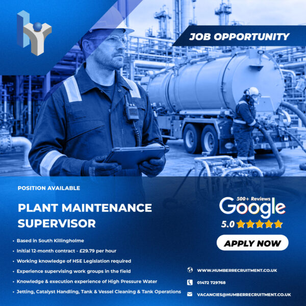 Plant Maintenance Supervisor job vacancy from Humber Recruitment in South Killingholme.