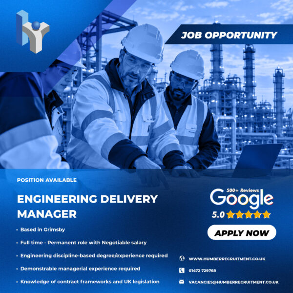 Engineering Delivery Manager job vacancy in Grimsby from Humber Recruitment