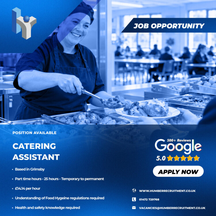 Catering Assistant job vacancy in Grimsby on a part-time basis.