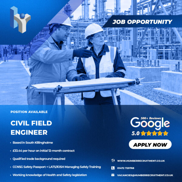 New Civil Field Engineer job vacancy in South Killingholme from Humber Recruitment